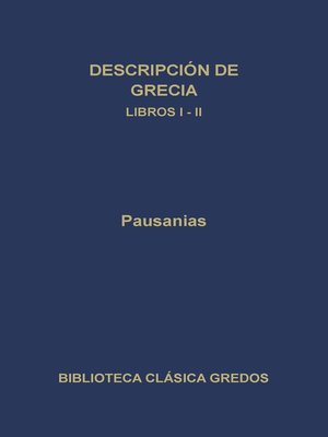 cover image of Descripción de Grecia. Libros I-II